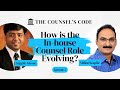 The Counsel's Code - Episode 3: How is the In-House Counsel Role Evolving?