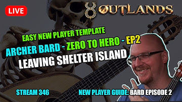 UO Outlands - Easy New Player Template & Guide - Archer Bard - Getting our first CODEX - Episode 2