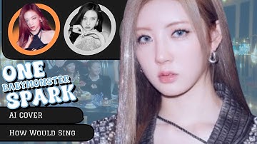 [AI COVER][HOW WOULD SING]BABYMONSTER "ONE SPARK" By (TWICE)/Line Distribution