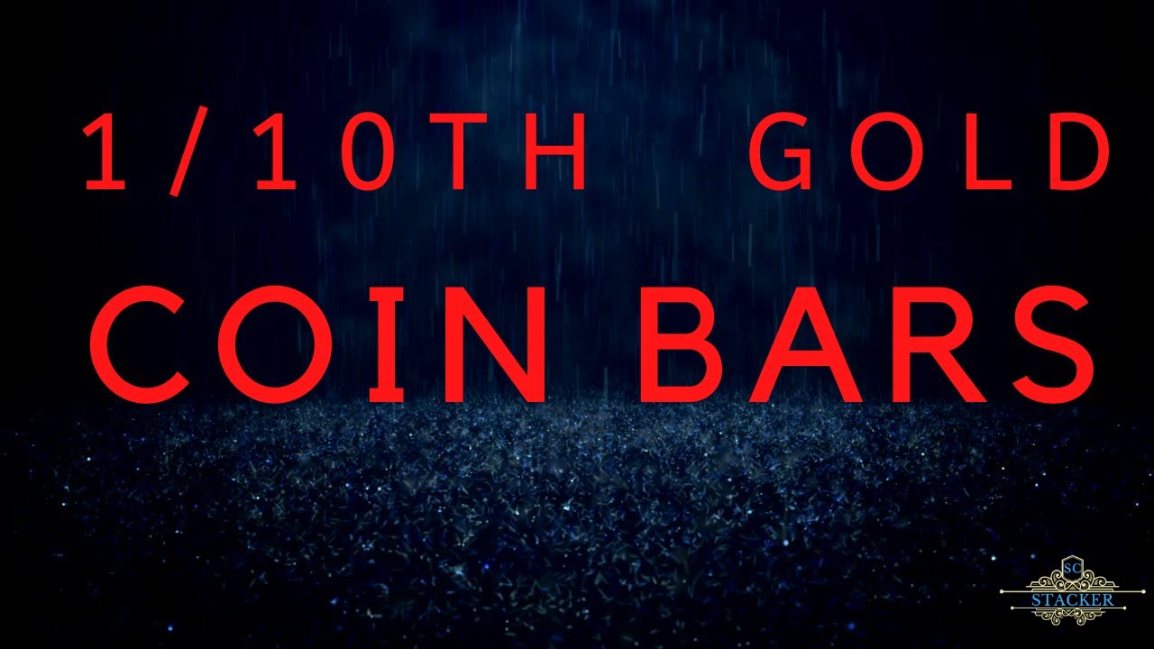 1 10th Gold Coin Bars YouTube 1 10th Gold Coin Bars YouTube