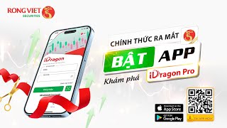[App iDragon Pro] - Rồng Việt chính thức ra mắt ứng dụng giao dịch iDragon Pro mới