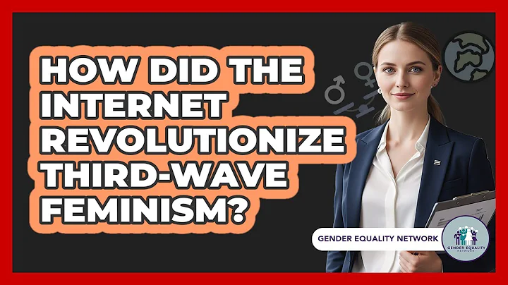 How Did The Internet Revolutionize Third-Wave Feminism? - Gender Equality Network