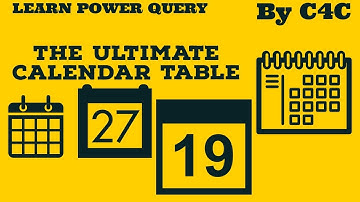 Essentials For Creating a Calendar Table With Power Query