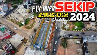 PALEMBANG MEMBANGUN, Fly Over Sekip rampung Akhir Februari 2024