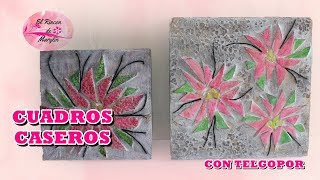 COMO HACER CUADROS  DECORATIVOS FACILES DE HACER CON TELGOPOR O POREXPAN