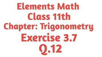 Class 11th math chapter 3 Exercise 3.7 Q.12