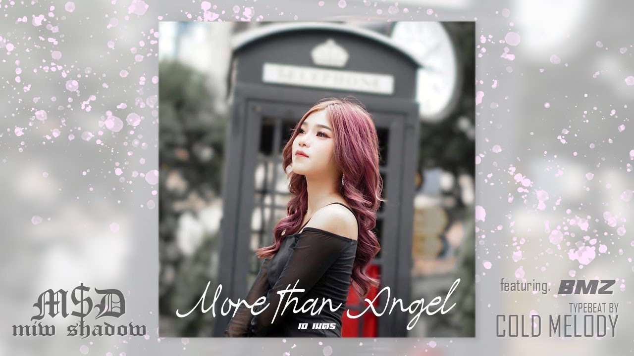 M$D ft. BMZ - สิบเมตร [ More Than Angel ] #MiwShadow #COLDMELODY