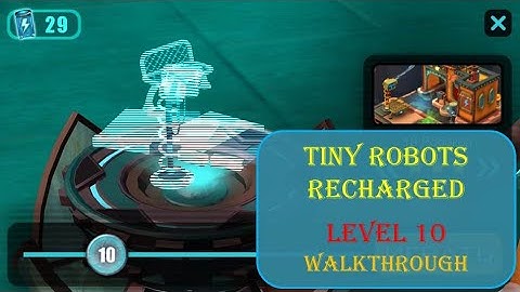 Tiny Robots Recharged level 10 Walkthrough [Snapbreak]