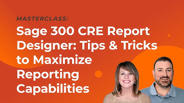 Sage 300 CRE Report Designer Tips & Tricks
