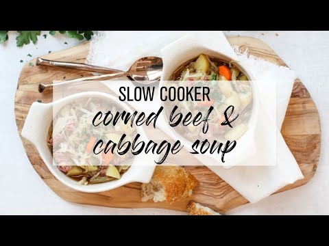 Slow Cooker Corned Beef and Cabbage Soup