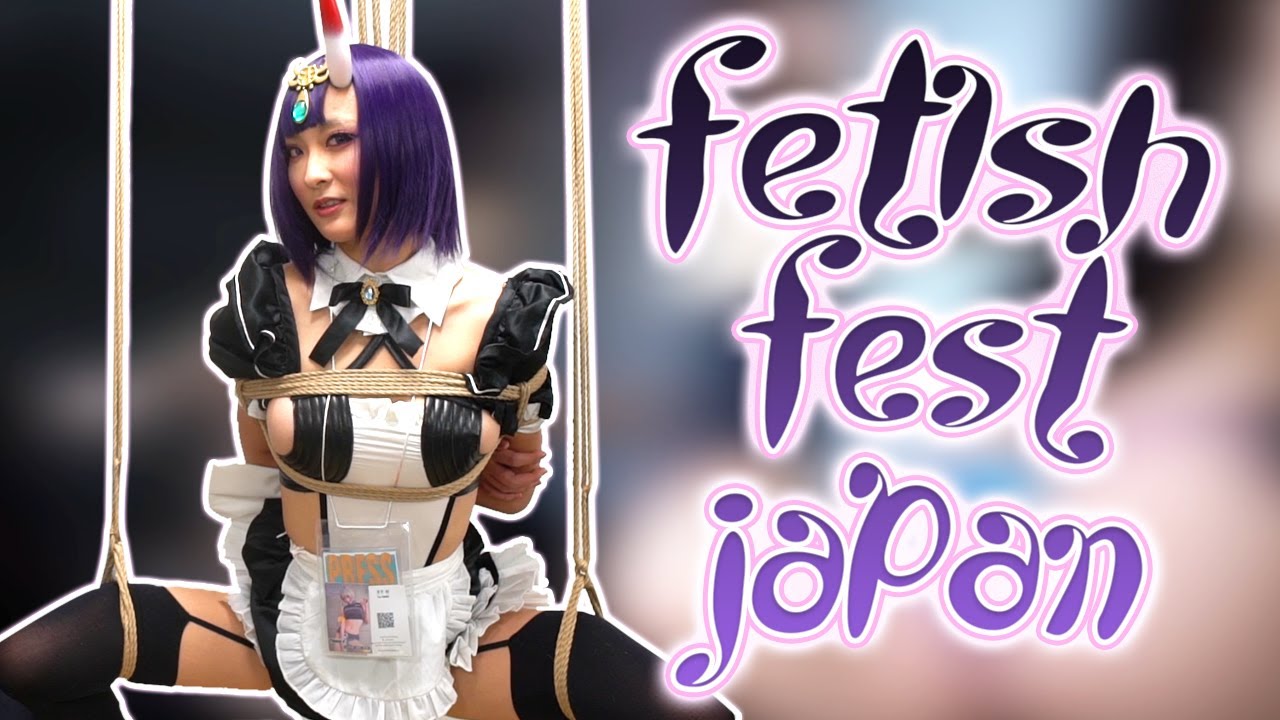 Feti Fes 2020 - Japan's biggest fetish convention - フェチフェス - YouTube