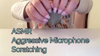 ASMR Aggressive Microphone Scratching