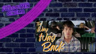 Forgotten Cinema Podcast: The Way Way Back