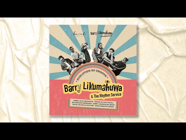 BARRY LIKUMAHUWA & THE RHYTHM SERVICE - EVOLUTION OF GROOVE class=