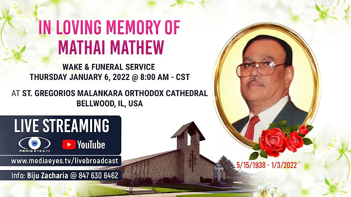 IN LOVING MEMORY OF MATHAI MATHEW (5/15/1938 - 1/3...