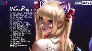 EDM TikTok Hay 2022 ♫ BXH Nhạc Trẻ Remix Hay Nhất Hiện Nay - Top 15 Bản EDM TikTok Mới Nhất 2022