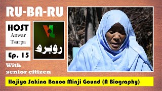 Rubaru with Hajia Sakina Banoo (A Biography) | Ep. 15 | @voiceofladakh