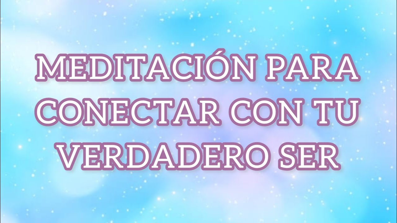 MEDITACIÓN PARA CONECTAR CON TU VERDADERO SER por Aida Qui. # ...