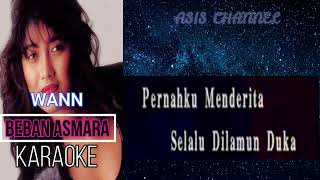 BEBAN ASMARA KARAOKE (WANN)