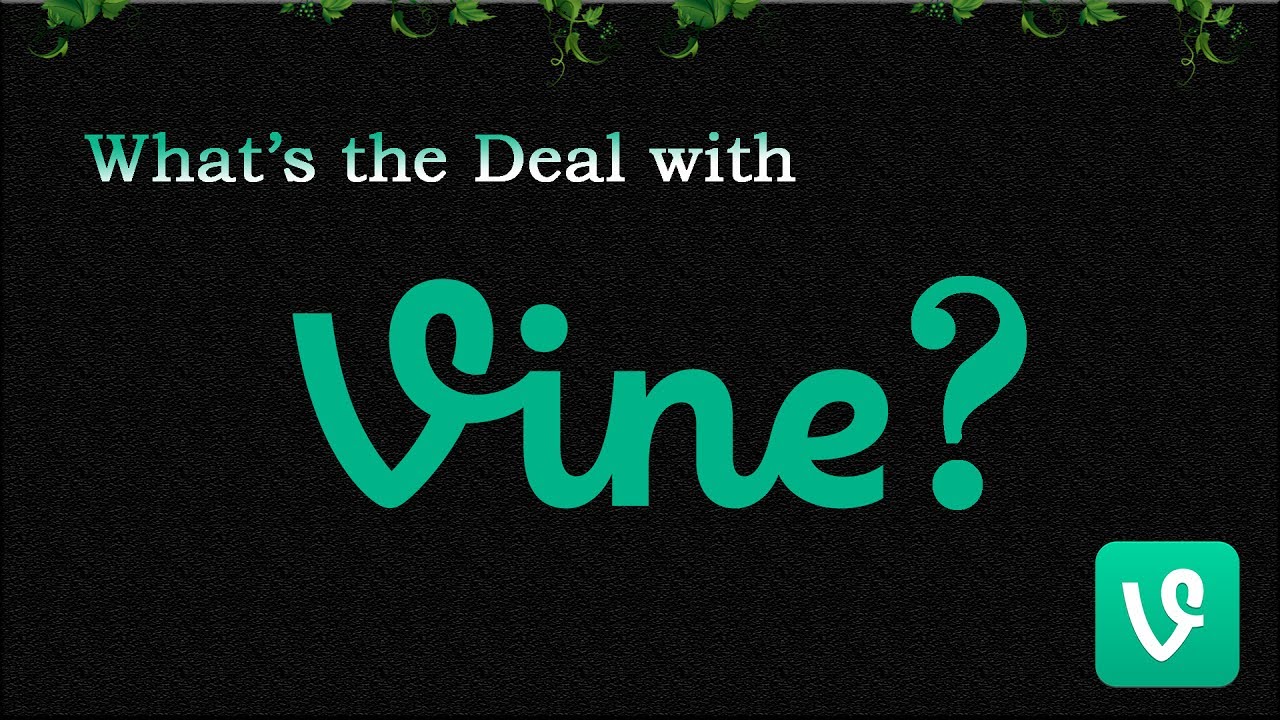 What's the Deal with Vine