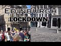 Edinburgh before and during lockdown 
