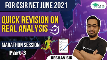 Quick Revision on Real Analysis - 3 🏃 [Marathon] 🏃 for CSIR NET UGC 2021 by Keshav Gilotra