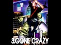 3 The Way ISee It Gone Crazy 3 The Way ISee It Gone Crazy