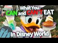 What You CAN and CAN’T Eat in Disney World Right Now!