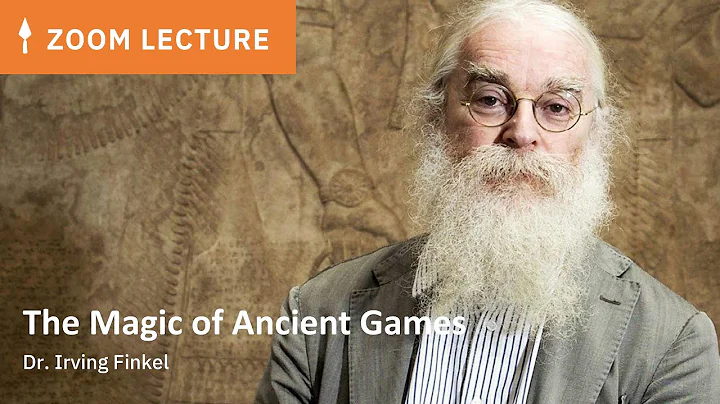All the Games in the World | Dr. Irving Finkel