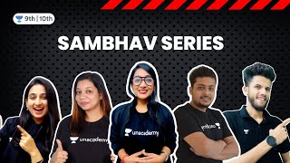 Meet your Educators | Sambhav Series | Unacademy Class 9 and 10