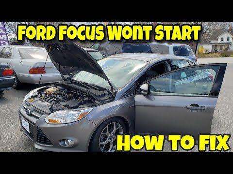 Ford Focus Wont Start – How to Check Diagnose and Fix –