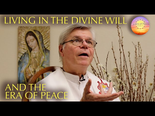 Introduction to the Divine Will through Luisa Piccarreta - by Fr. Jim Blount, SOLT.