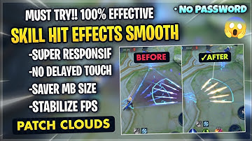 Latest Smooth Skill Hit Effect Config In Mobile Legends Supported All Hero & Graphics - Patch Clouds
