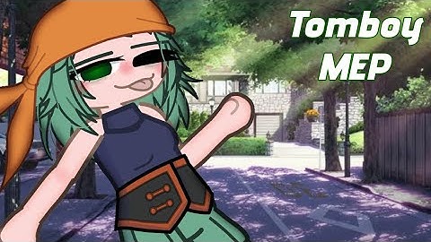 Tomboy | OPEN | 31/33 | GACHA MEP | Read Description