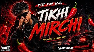 🌶️ TIKHI MIRCHI (Official Music Video) | MC GHATAK | New Rap Song 2026 