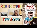 Tom scioli interview on jack kirby the epic life of the king of comics