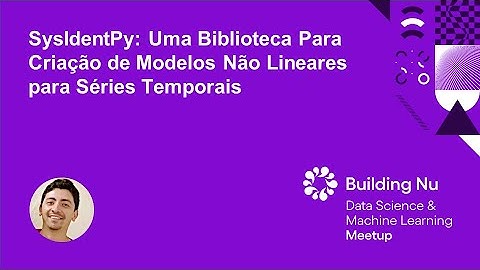 SysIdentPy: Uma Biblioteca Para Criação de Modelos Não Lineares para Séries Temporais