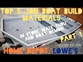 TOP 5 JON BOAT BUILD MATERIALS From Home Depot/ Lowe's Part 1 (In Store Walk Through and Boat Demo)