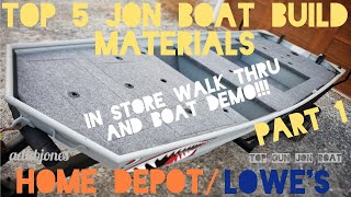 TOP 5 JON BOAT BUILD MATERIALS From Home Depot/ Lowe