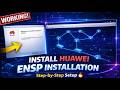 How To Install HUAWEI eNSP on Windows 10 / 11 !!!