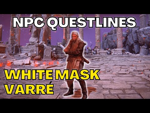 White Mask Varré – FULL NPC QUESTLINE – Elden Ring Guides & Tutorials