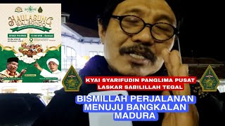 MENGAWAL KYAI SYARIFUDIN MENUJU BANGKALAN MADURA | HAUL AGUNG WALISONGO