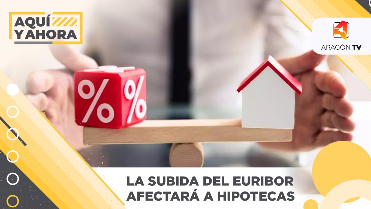 La subida del Euribor afectará a las hipotecas