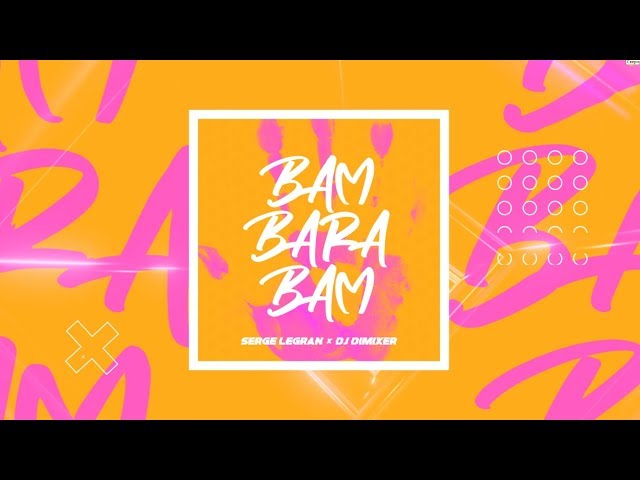 Serge Legran x DJ DimixeR - Bam Barabam