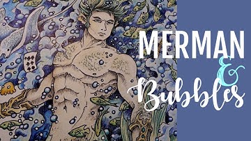 Adult Coloring Merman & Bubbles!  - A PencilStash Adult Coloring Tutorial
