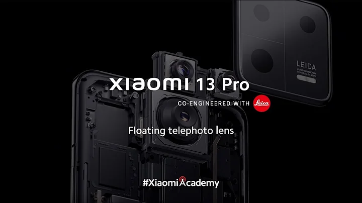 Explore Xiaomi 13 Pro's floating telephoto lens | Xiaomi Academy - DayDayNews