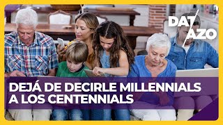 DEJÁ de decirle MILLENIALS a los CENTENNIALS (Boomers, Generación X, Y, Z y otras) | #DATAZO