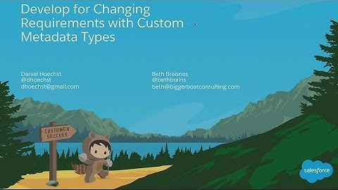 Develop for Changing Requirements With Custom Metadata Types (2)