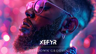 Xefyr - Deep Down Groovin' [Official Music Video]