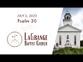 Psalm 30 | Morning Worship Service | July 2, 2023